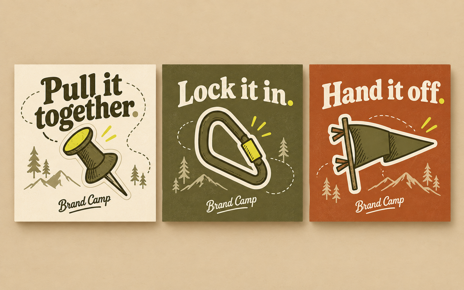 Three Brand Camp social designs side by side: Pull it together, Lock it in, and Hand it off.